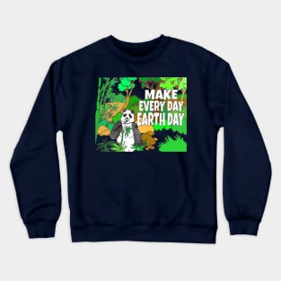 Make Every Day Earth Day Crewneck Sweatshirt